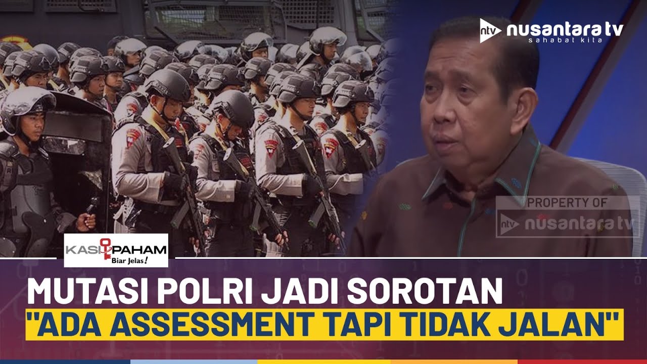 Safaruddin Bongkar Bobrok Jabatan di Polri: Ada Assessment Tapi Tidak Jalan | KASI PAHAM