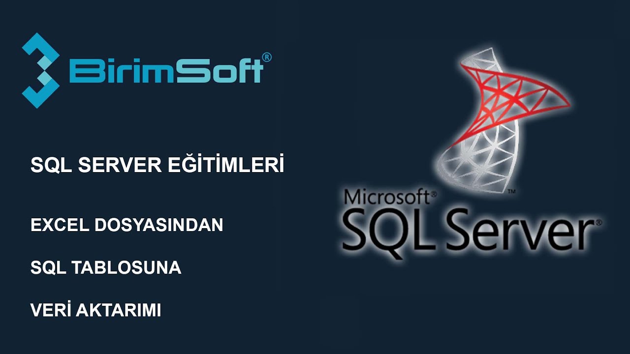 Excel dosyadan SQL Server Tablosuna veri aktarımı