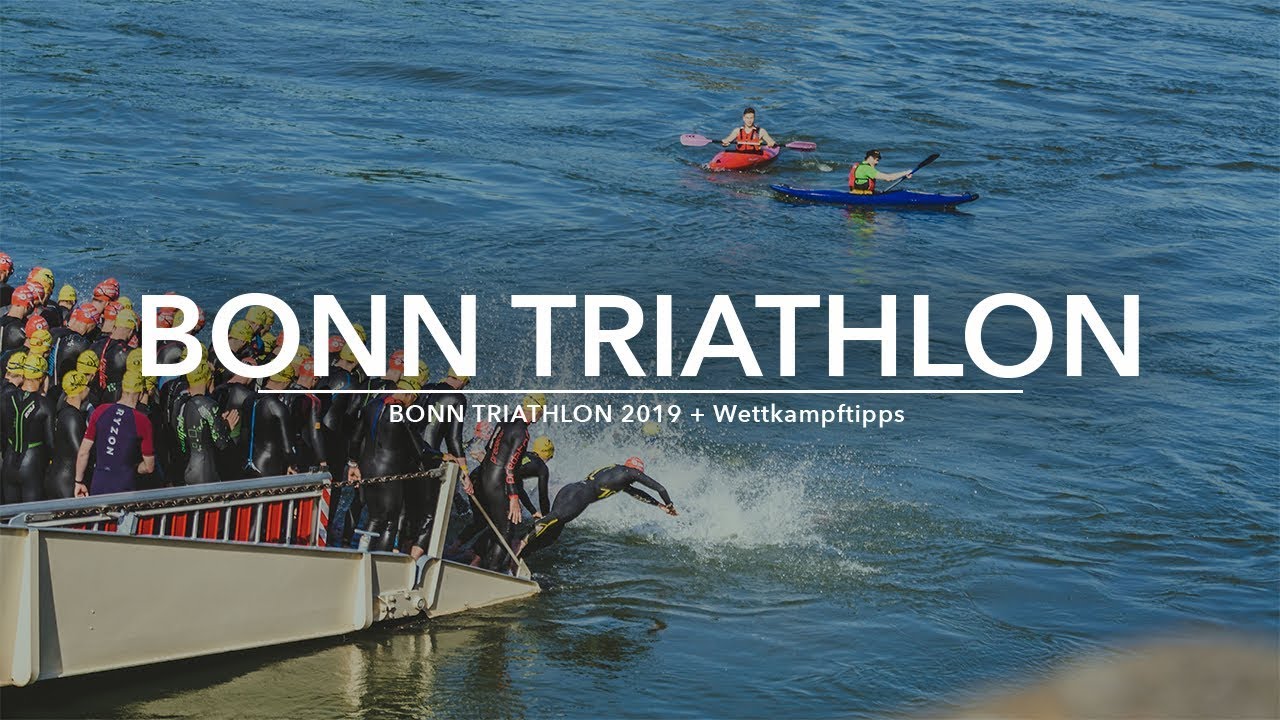 BONN TRIATHLON 2019 + Wettkampftipps