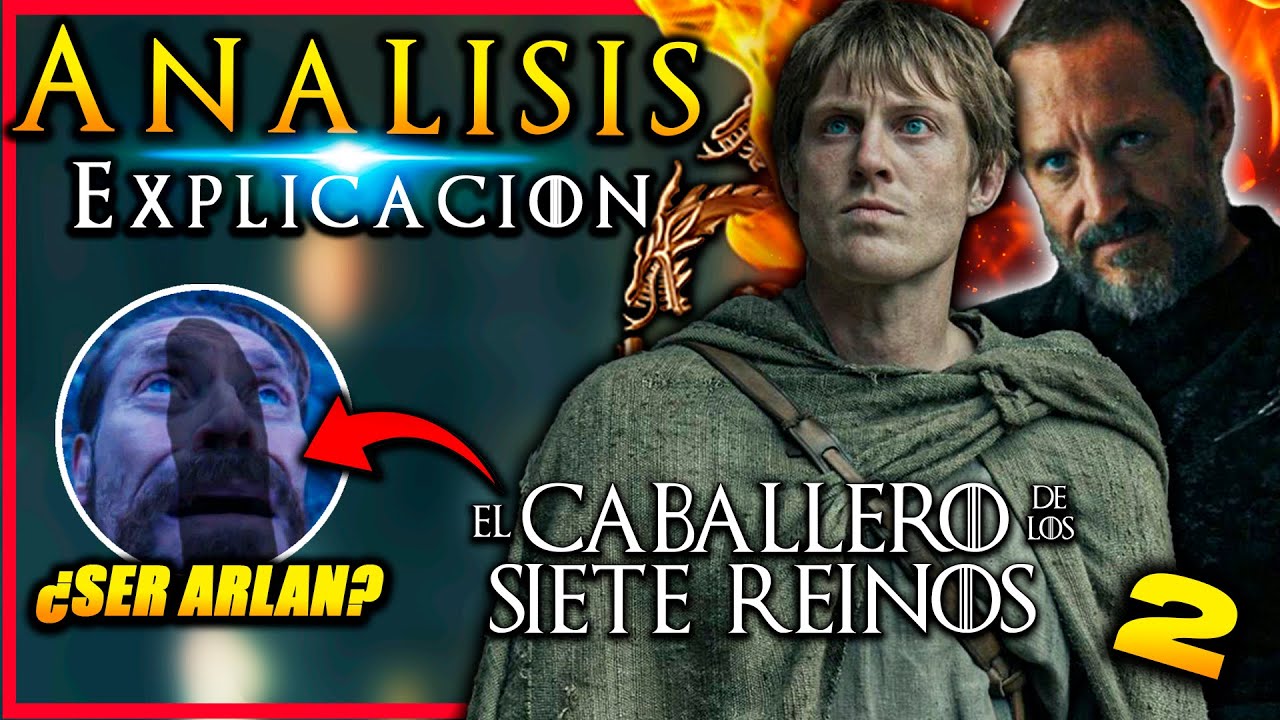 ⚔️ El Caballero de los Siete Reinos 1x02 | Análisis, Explicación y Referencias de los LIBROS