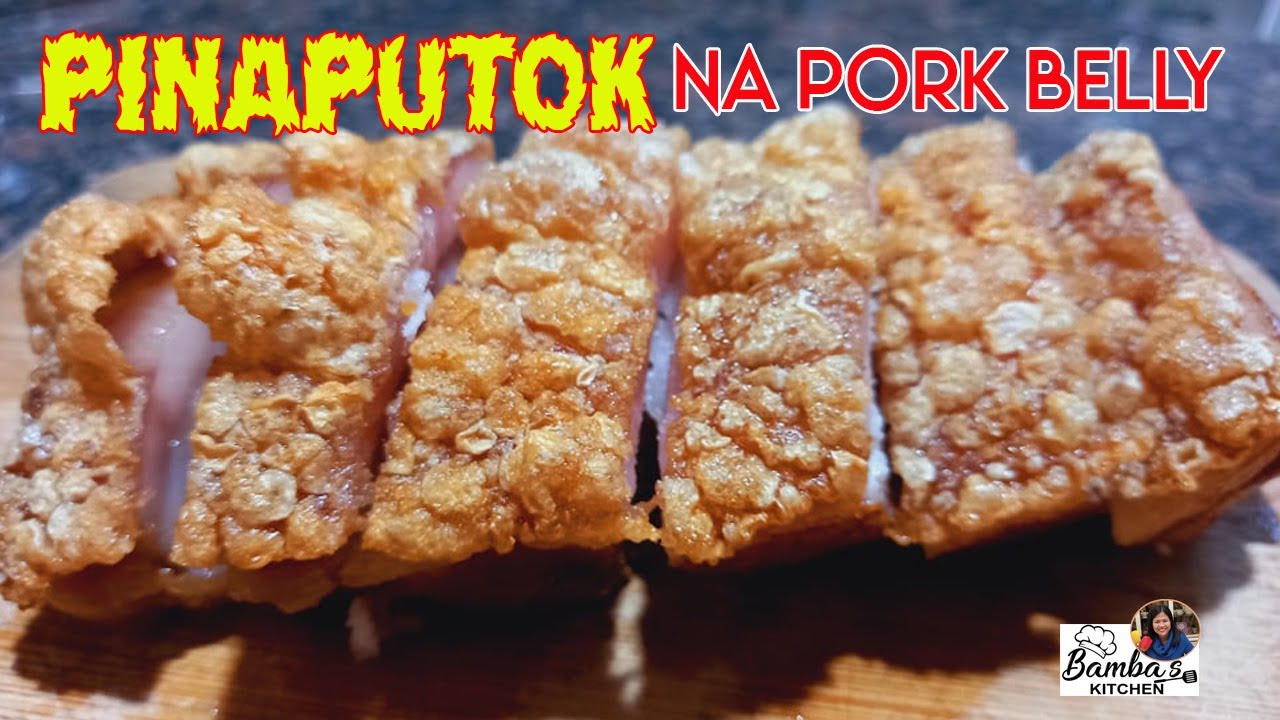 PINAPUTOK NA PORK BELLY | BAMBA'S KITCHEN