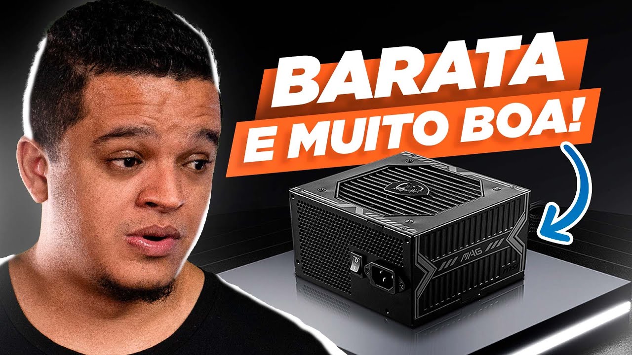 MSI MAG A650BN é a MELHOR FONTE BARATA?