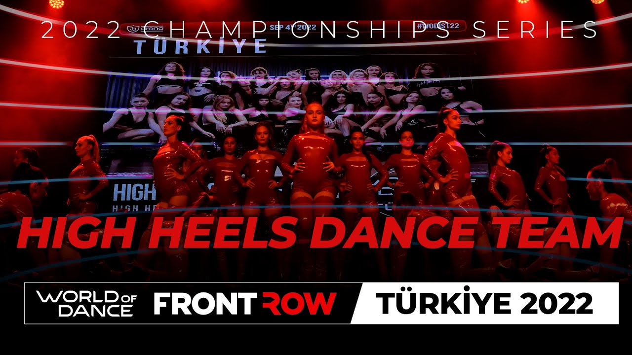 High Heels Dance Team I High Heels Division I 2nd PLACE | World of Dance Türkiye 2022 | FRONTROW