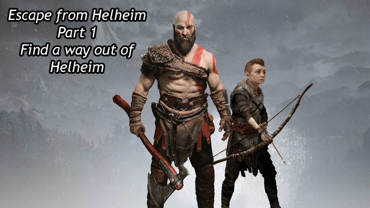 Escape from Helheim - Find a way out of Helheim - God of War