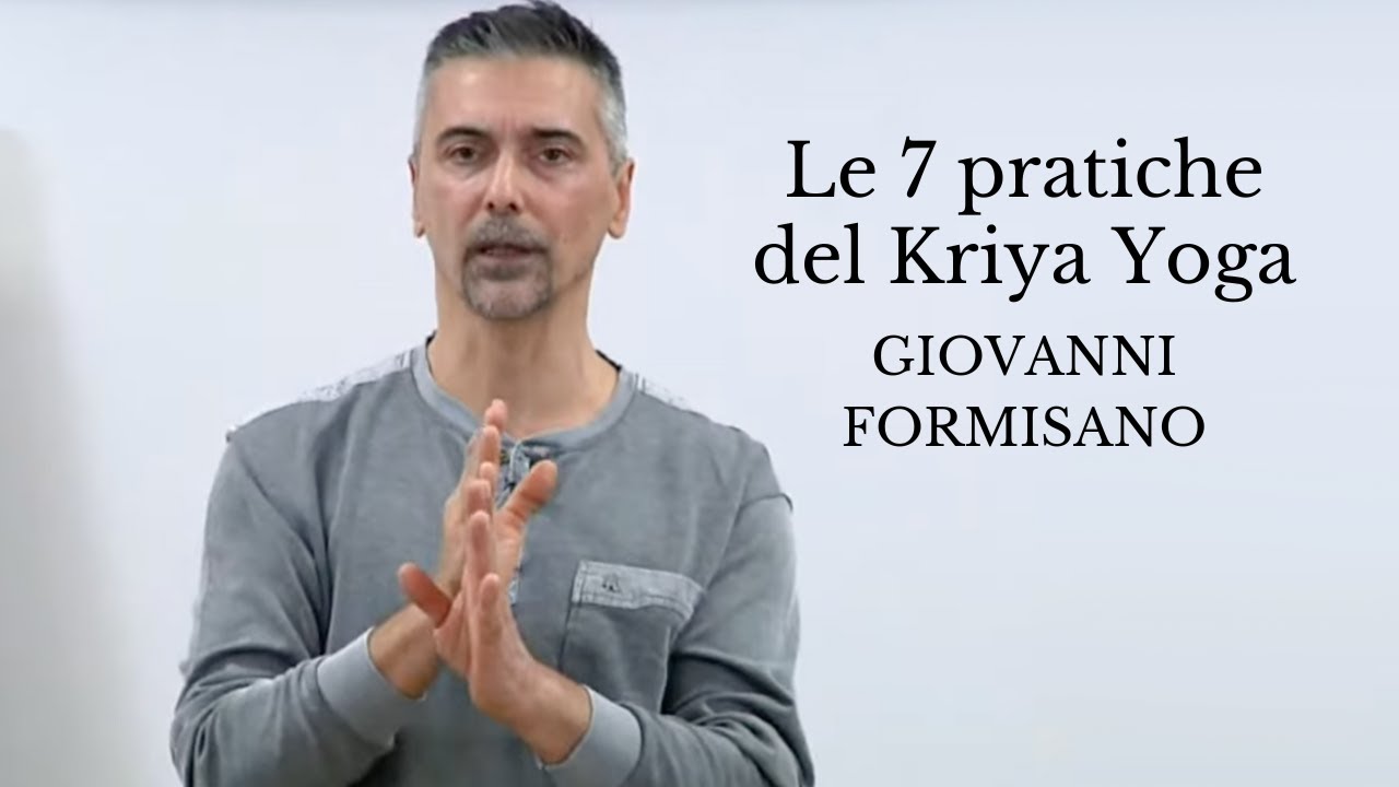 Le 7 pratiche del Kriya Yoga – Presentazione libro con Giovanni Formisano (Diretta streaming)