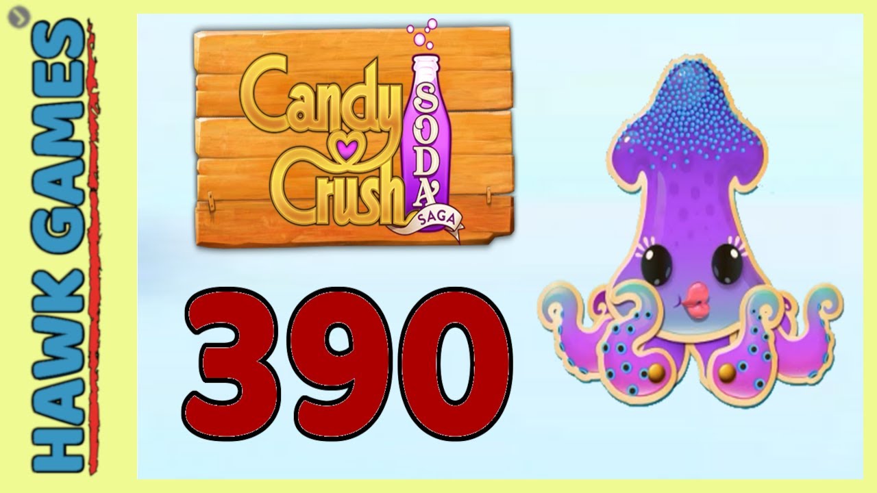 Candy Crush Soda Saga Level 390 Ultra hard (Bubble mode) - 3 Stars Walkthrough, No Boosters