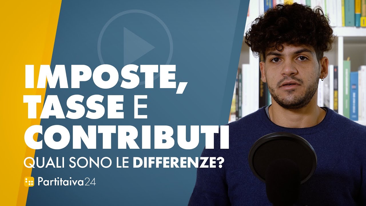 IMPOSTE, TASSE e CONTRIBUTI: quali sono le differenze?