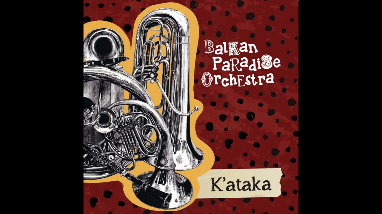 Balkan Paradise Orchestra - Golden Days