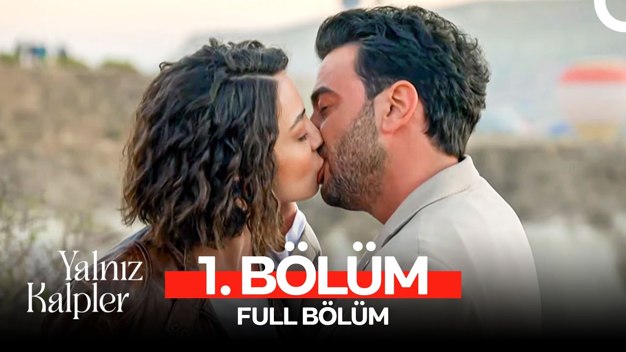 Yalnız Kalpler 1. Bölüm