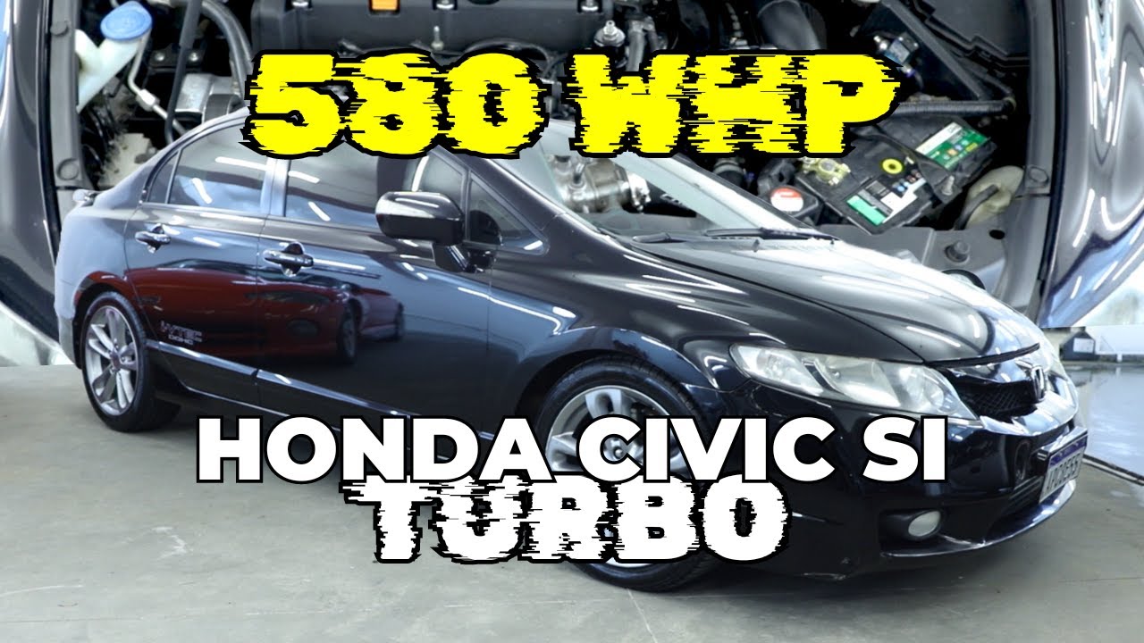 HONDA CIVIC SI TURBO DE 580 WHP!!! PROJETO ABSURDO. BOOSTER COMPANY - RACEMIDIA