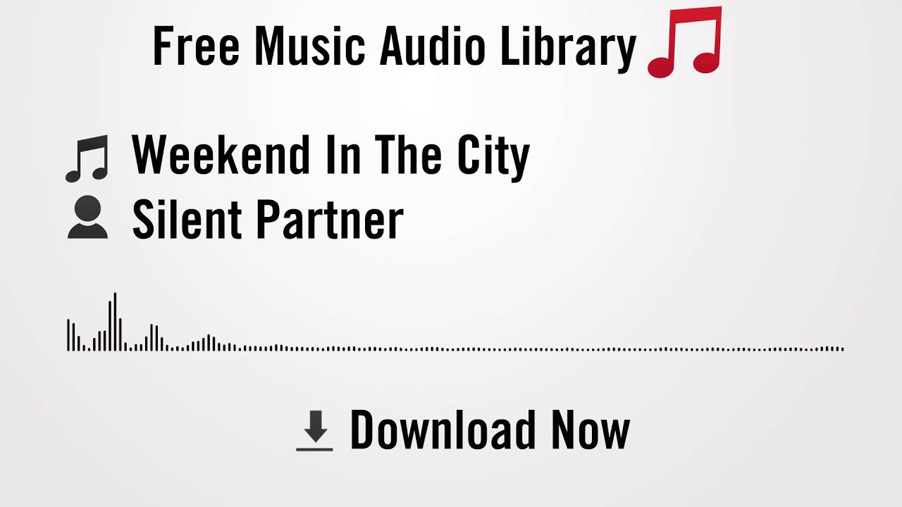 Weekend In The City - Silent Partner (YouTube Royalty-free Music Download)