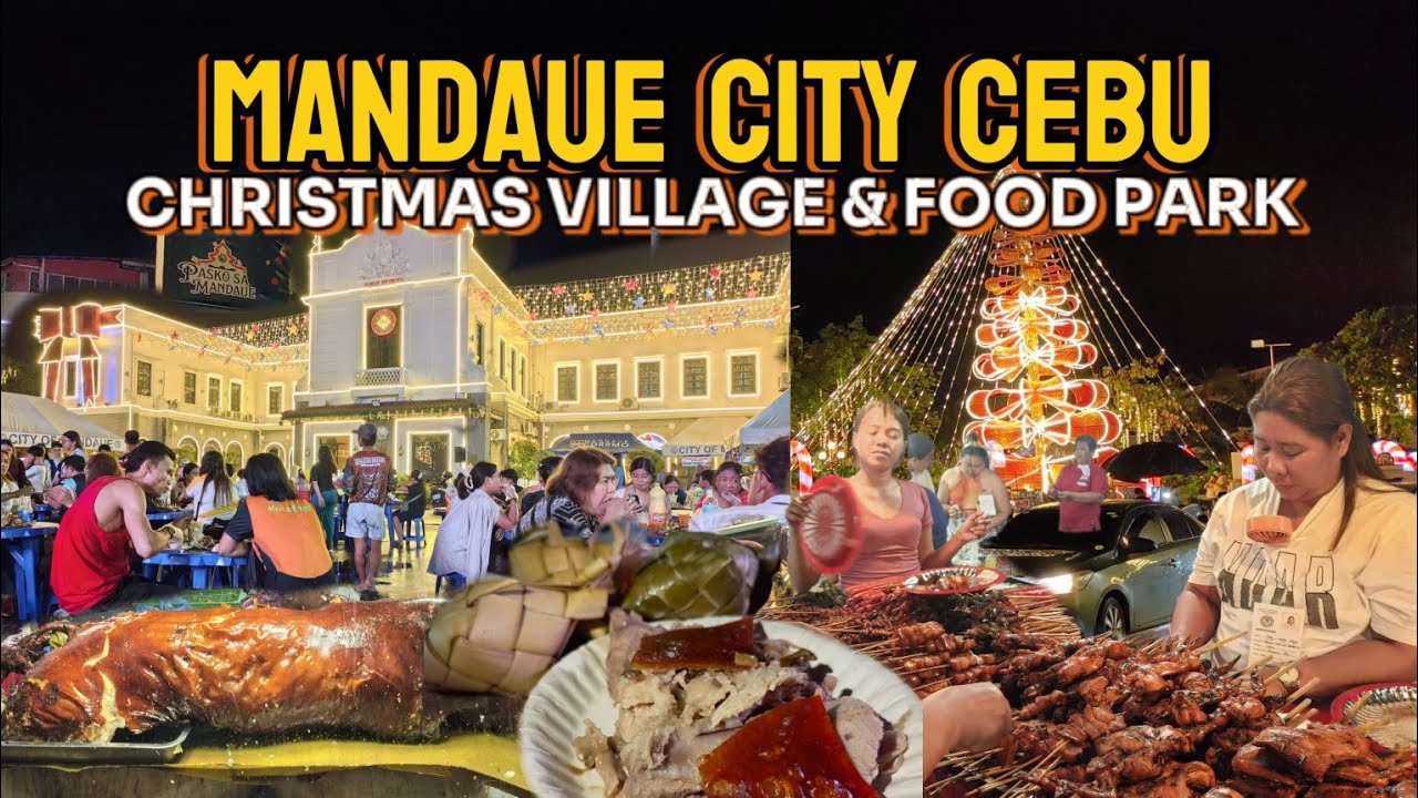 Mandaue City Cebu: Food Tour, Shopping & Christmas Village 2025! | Cebu Philippines