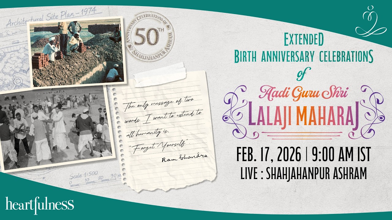 Pujya Lalaji Maharaj's 153rd Birth Anniversary Celebrations | 17 Feb 2026 | 9.00 am | SHAHJAHANPUR