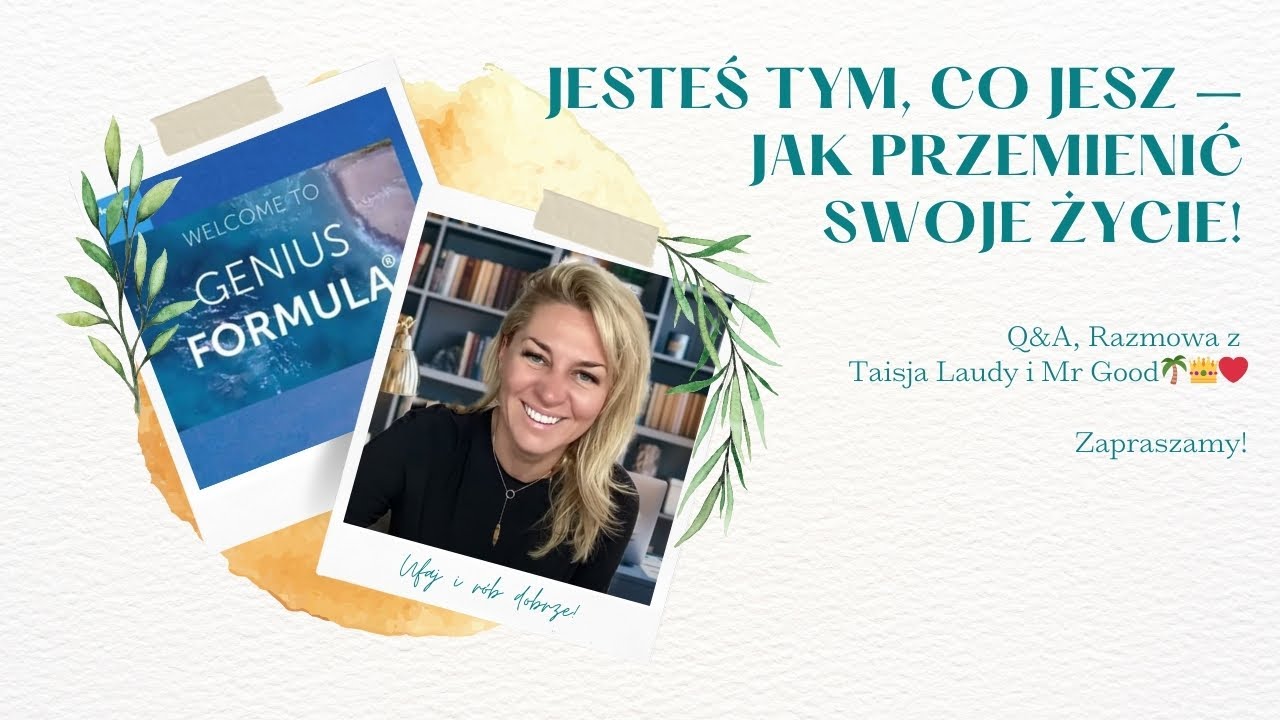 Jesteś tym, co jesz – Jak przemienić swoje życie? | Taisja Laudy