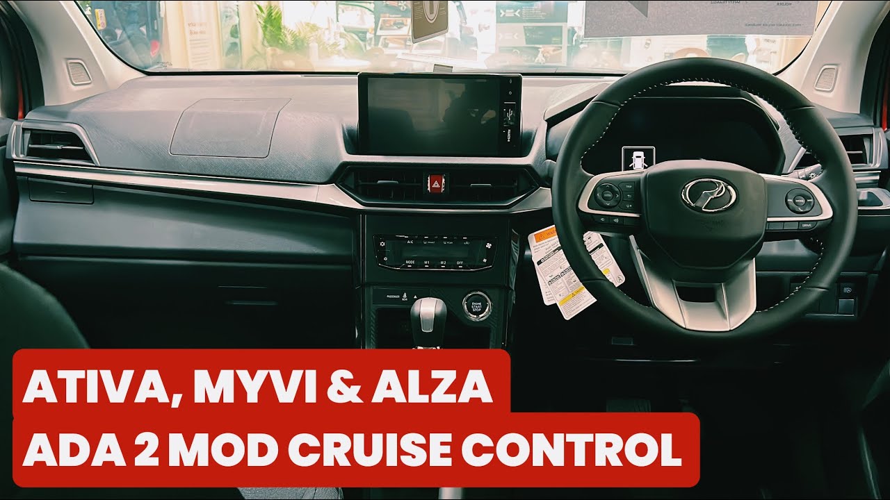 V228. Ada Dua Jenis Cruise Control Dlm ATIVA/MYVI/ALZA