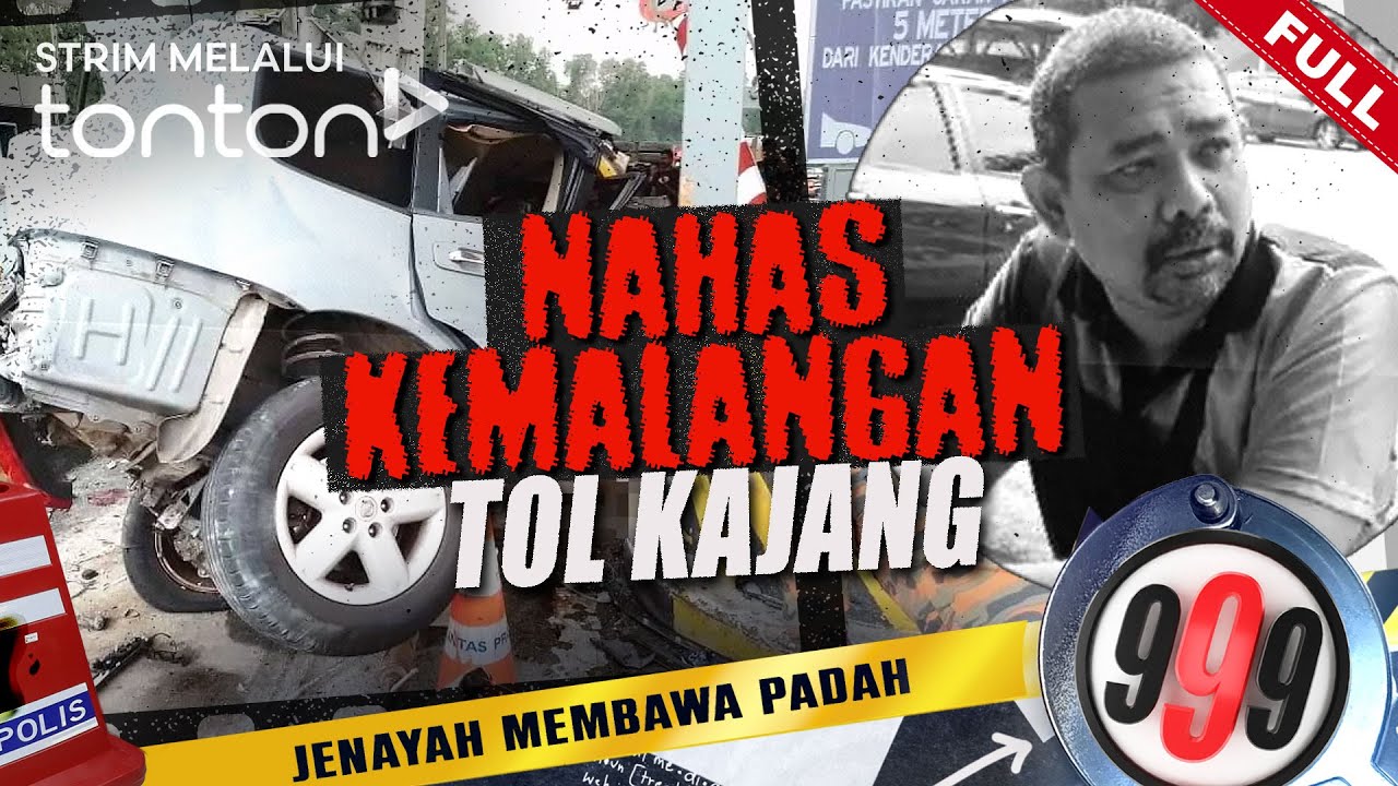 [FULL] 999 (2025) | 7 Oct - Kemalangan Tol Kajang | Tonton