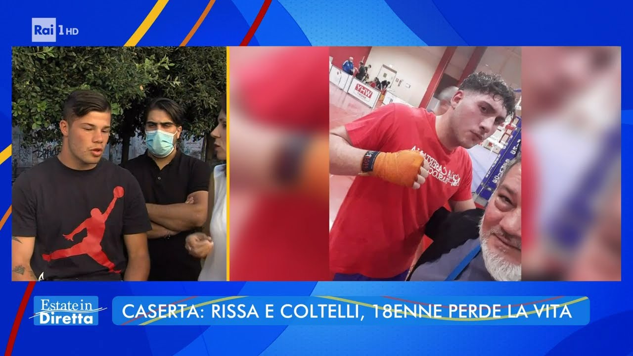 Caserta: rissa e coltelli, 18enne perde la vita - Estate in Diretta 30/08/2021