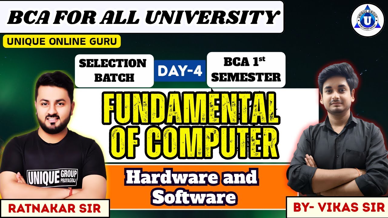 FUNDAMENTAL OF COMPUTER || BCA 1st SEM || HARDWARE AND SOFTWARE || DAY-04 || BY- VIKAS SIR | #bca