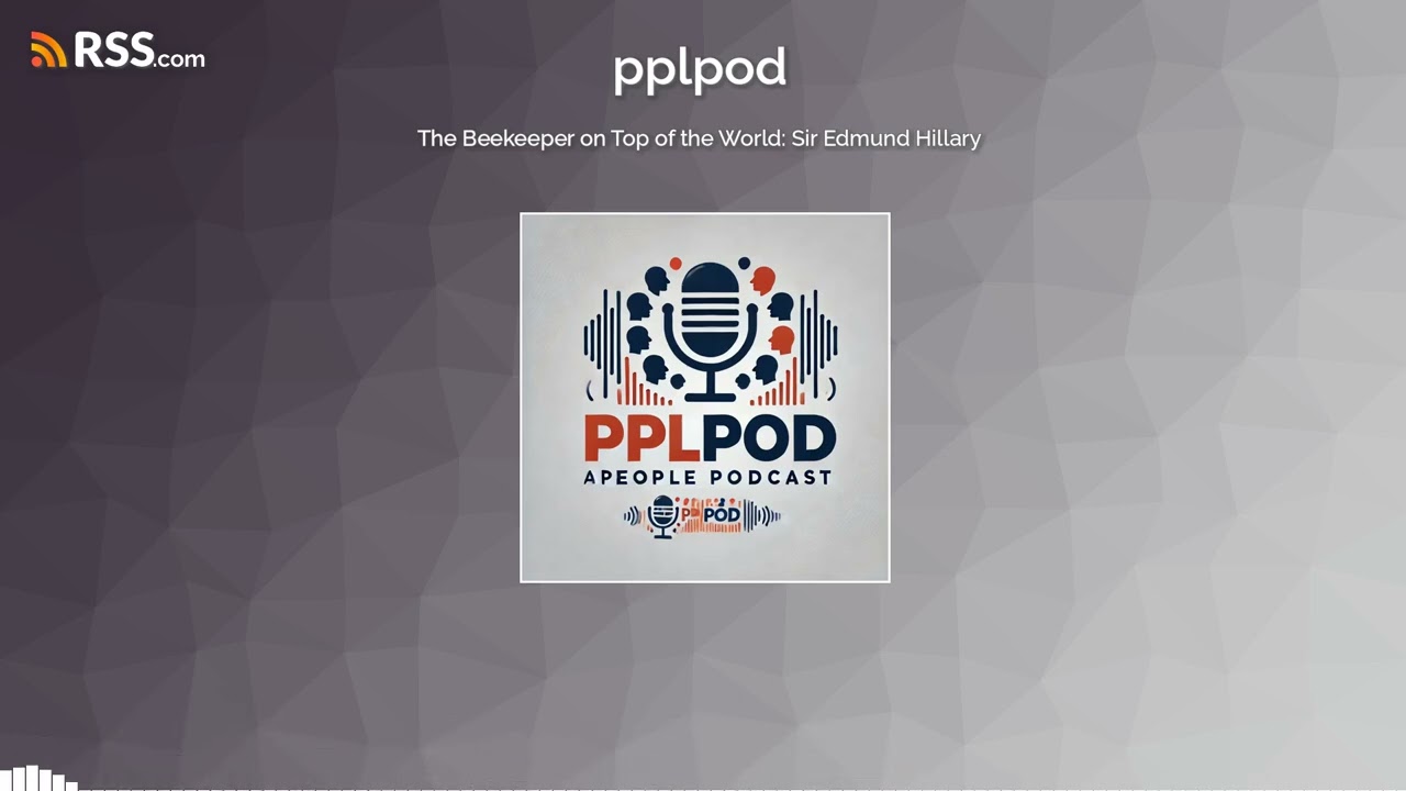 The Beekeeper on Top of the World: Sir Edmund Hillary