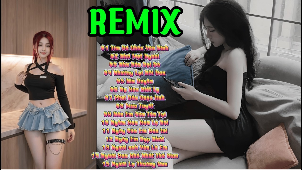 Tìm Về Chốn Yên Bình , Nhớ Một Người REMIX - Tổng Hợp Nhạc Remix Hot Nhất