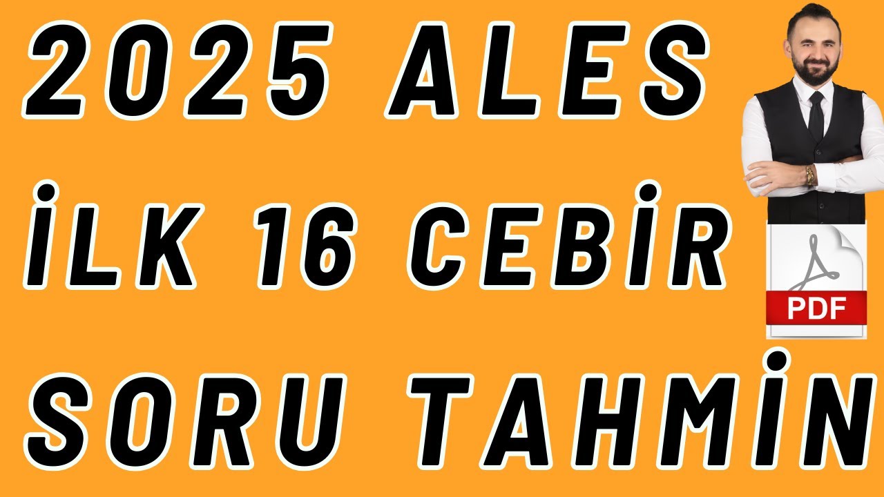2025 ALES İlk 16 Soru Tahmini | +PDF | 2025 ALES Matematik Cebir Tekrar Denemesi #ales2025