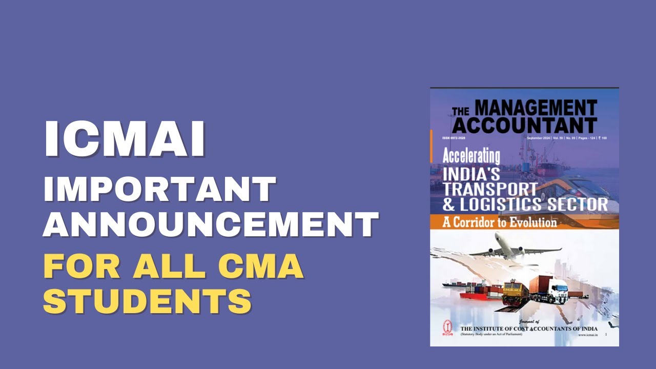 ICMAI IMPORTANT ANNOUNCEMENT FOR ALL CMA STUDENTS FOR DECEMBER 2024 EXAM