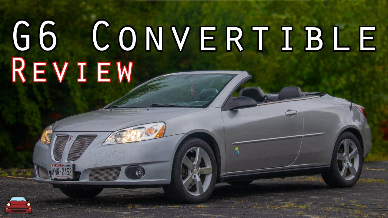 2006 Pontiac G6 GT Convertible Review - Better With The Top Down!