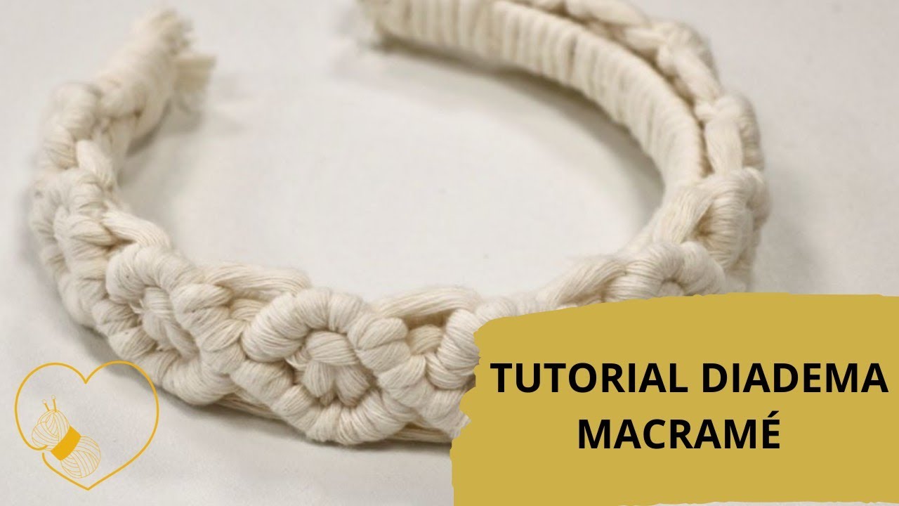 TUTORIAL MACRAME HEADBAND, Diadema para el cabello. Diy paso a paso para principiantes.