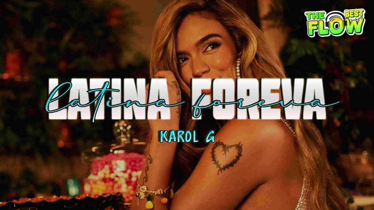 KAROL G - LATINA FOREVA (Letra)