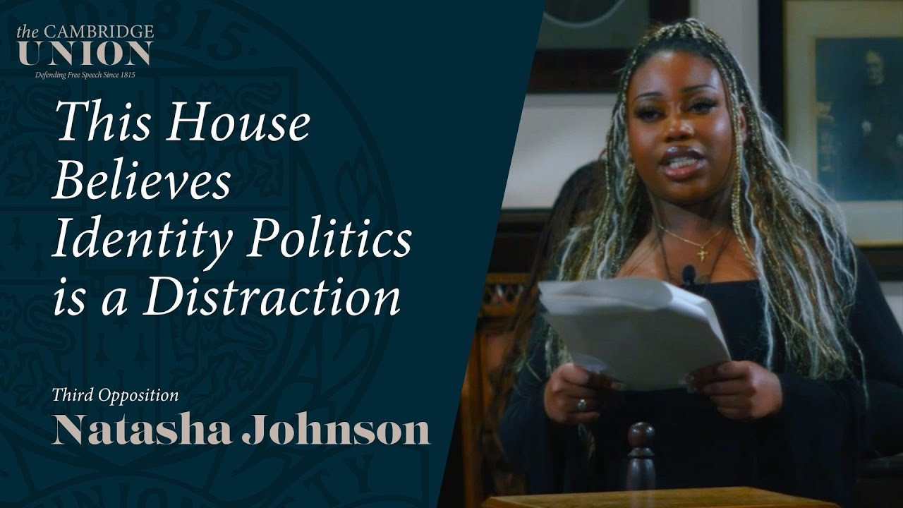 Natasha Johnson | This House Believes Identity Politics Is A Distraction | Cambridge Union