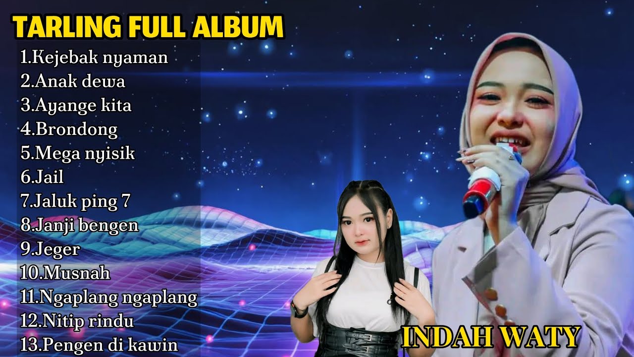 KEJEBAK NYAMAN ❗INDAH WATY TARLING FULL ALBUM || TARLING VIRAL PANTURA