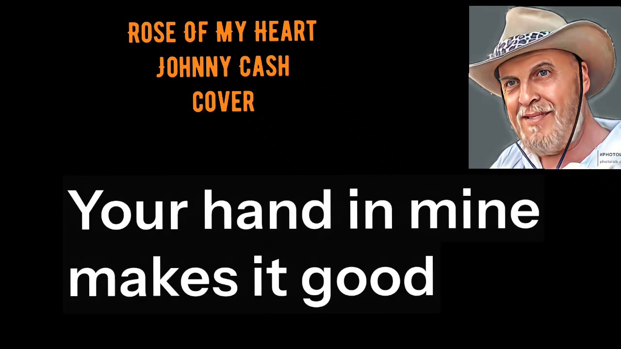 Rose Of My Heart [ Johnny Cash ]. Cover