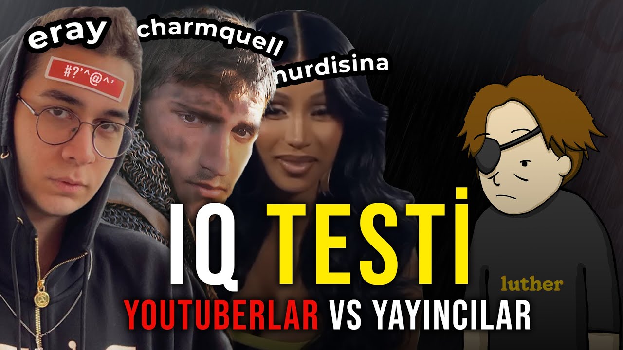 YOUTUBERLAR VS YAYINCILAR IQ TESTİ 2