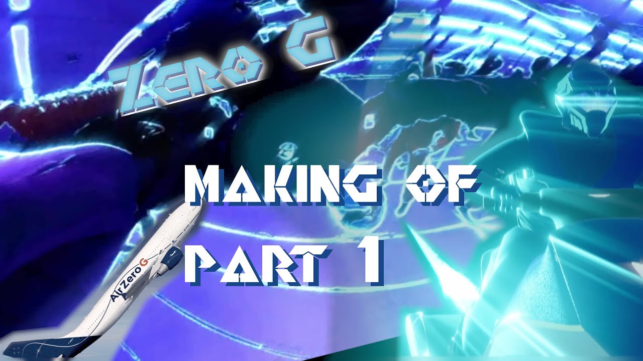 ZeroG making of partie 1