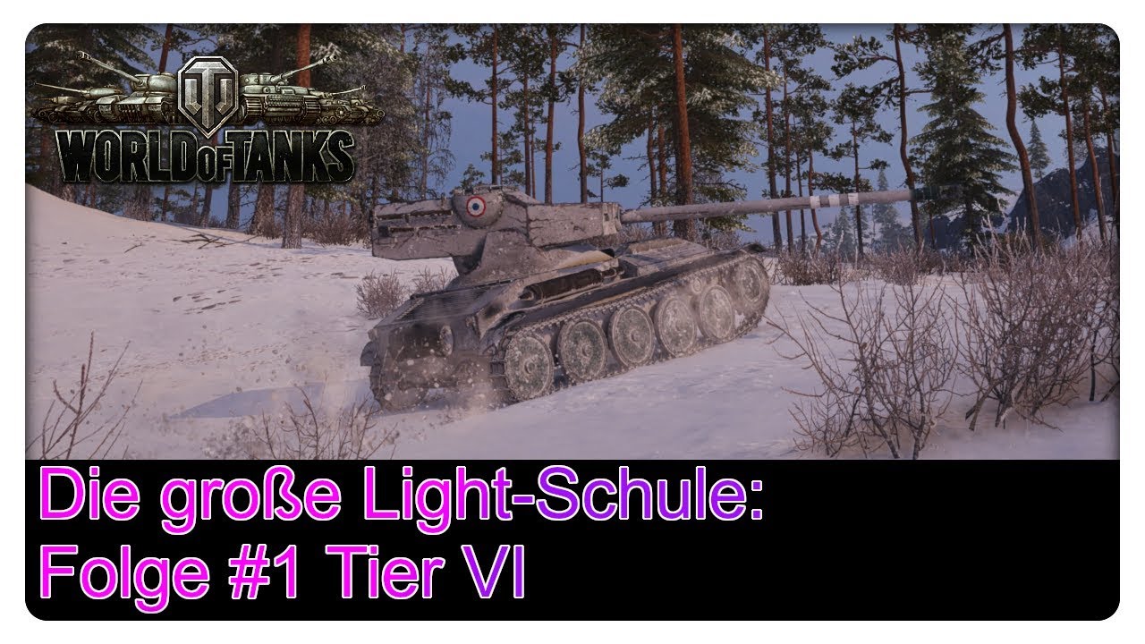 Die große Light-Schule: Folge #1 Tier VI