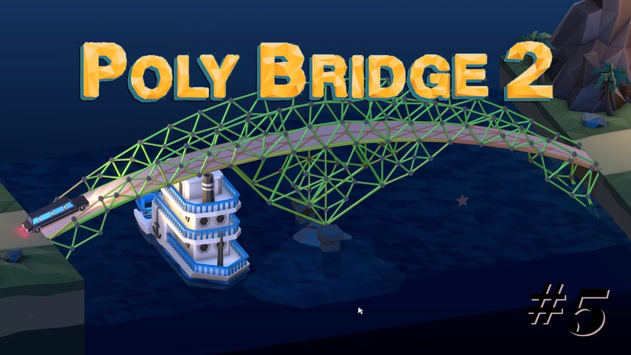 Fine tuning bridges! - Poly Bridge 2