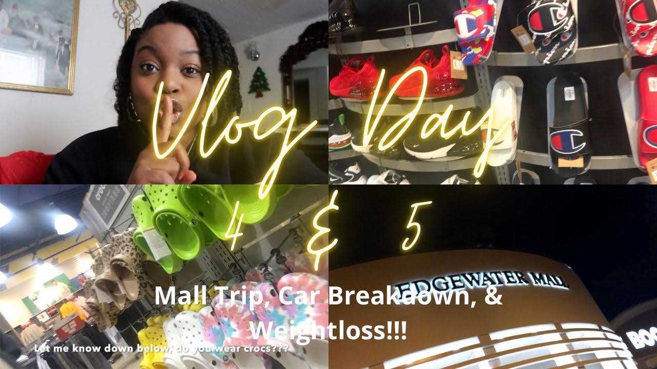 Vlog 4 and 5 - Mall Trip, Car Breakdown, & Weightloss!!!