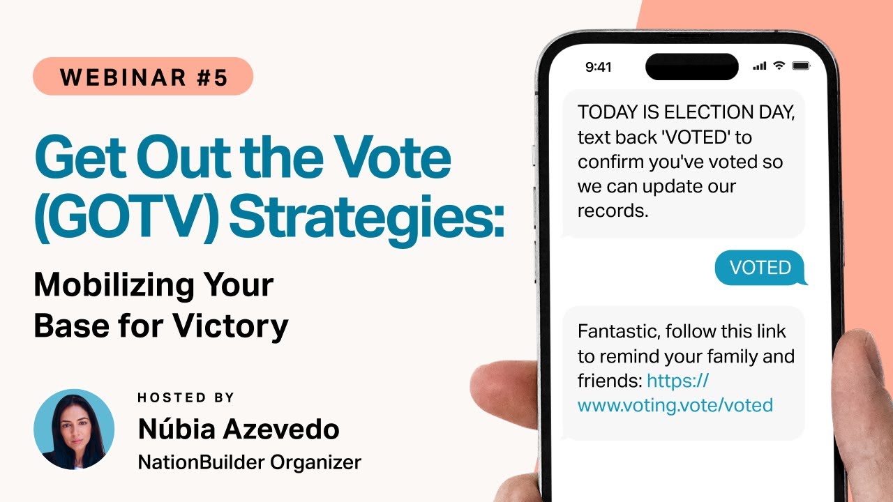 Get Out the Vote Strategies: Mobilizing Your Base for Victory