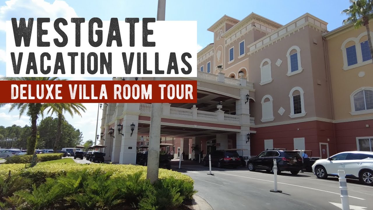 Westgate Vacation Villas | Water Park Resort Near Disney | 2 Bedroom Deluxe Villa Tour