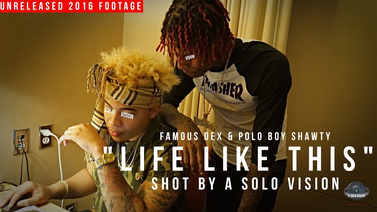 Famous Dex & Polo Boy Shawty - 