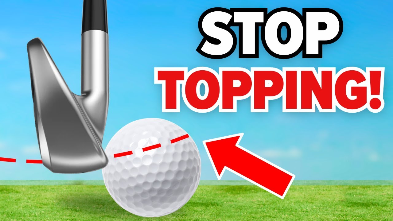 How to STOP Topping the Golf Ball!
