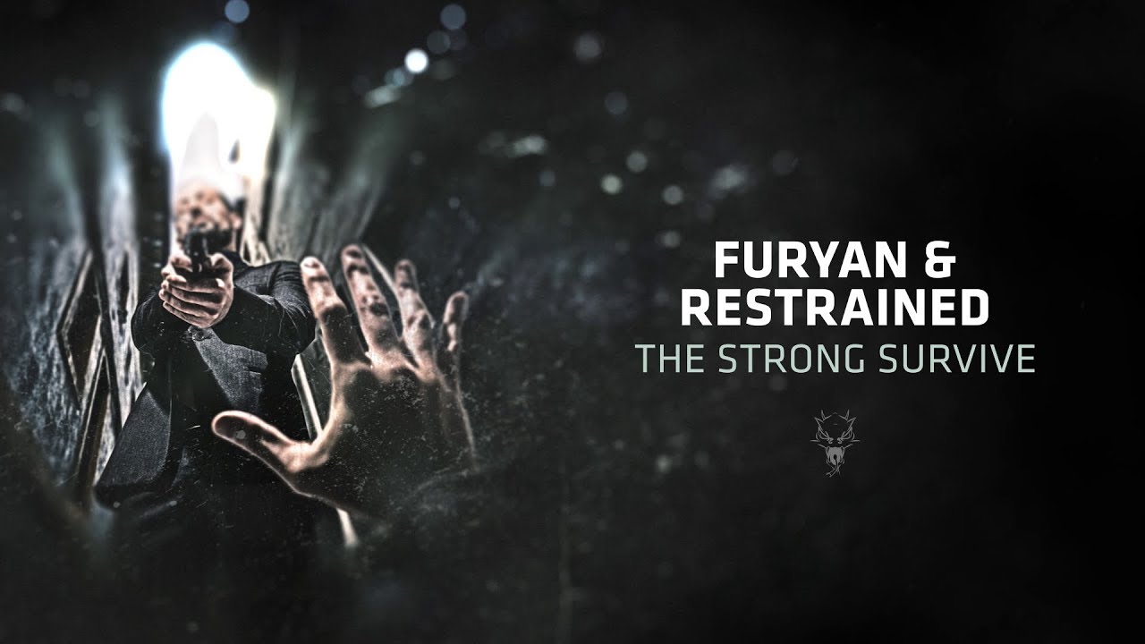 Furyan & Restrained - The Strong Survive