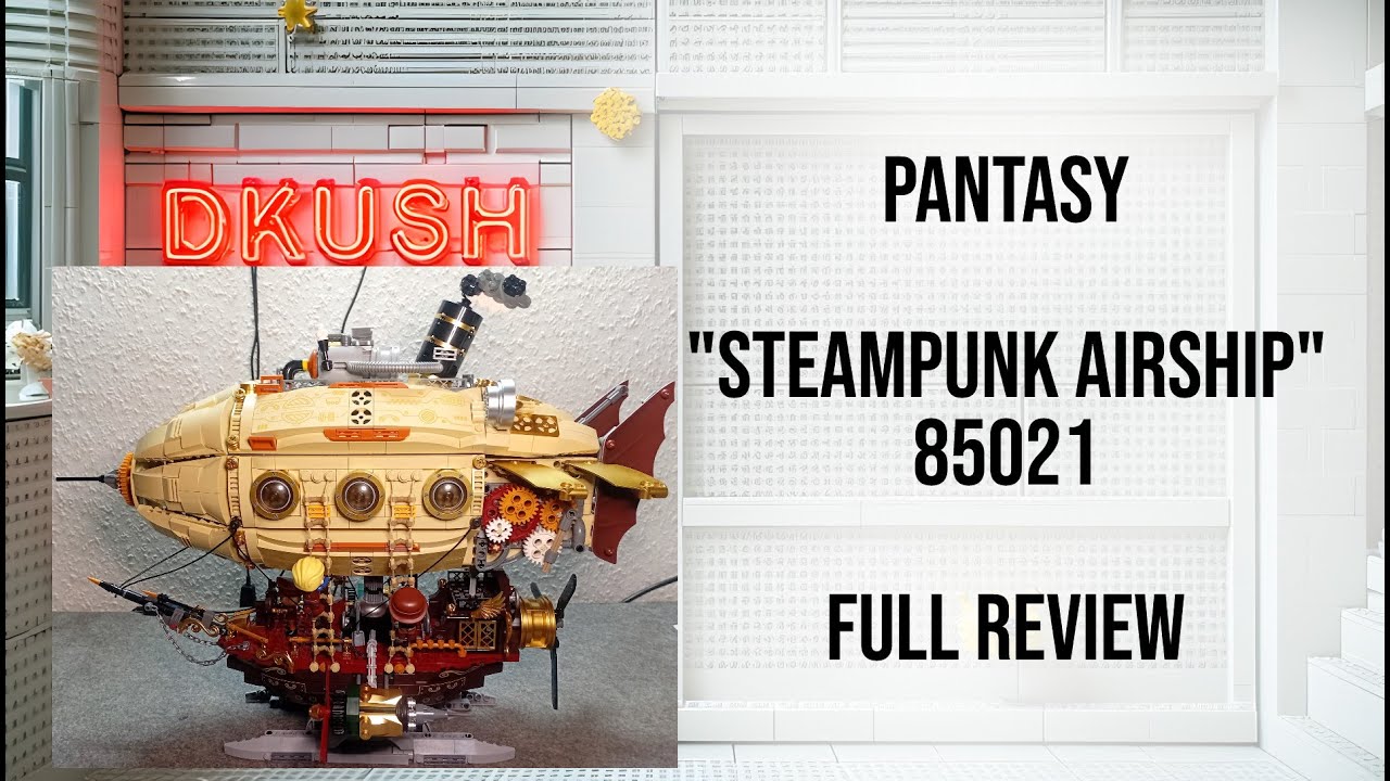 Wow! Das Steampunk Airship von Pantasy (85021). Der komplette Review.