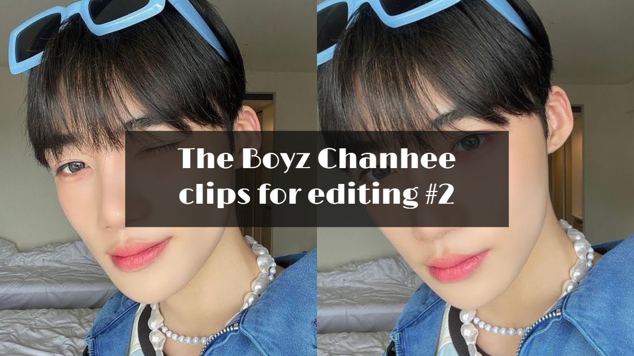 Chanhee (the boyz) - clips for editing #2