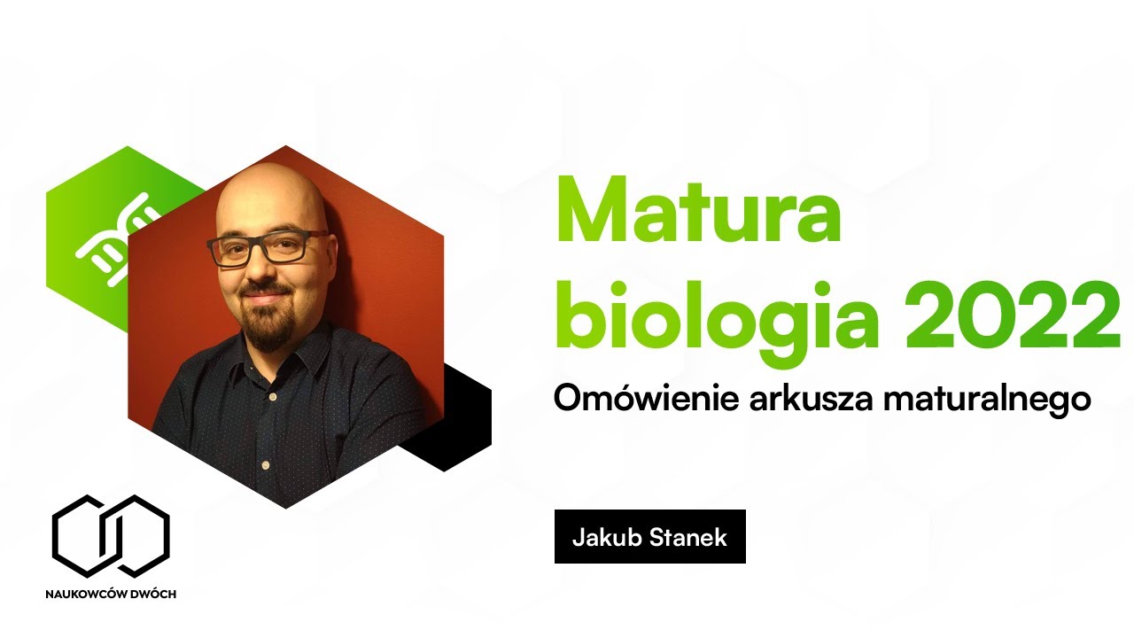 Matura biologia 2022 - om&oacute;wienie arkusza