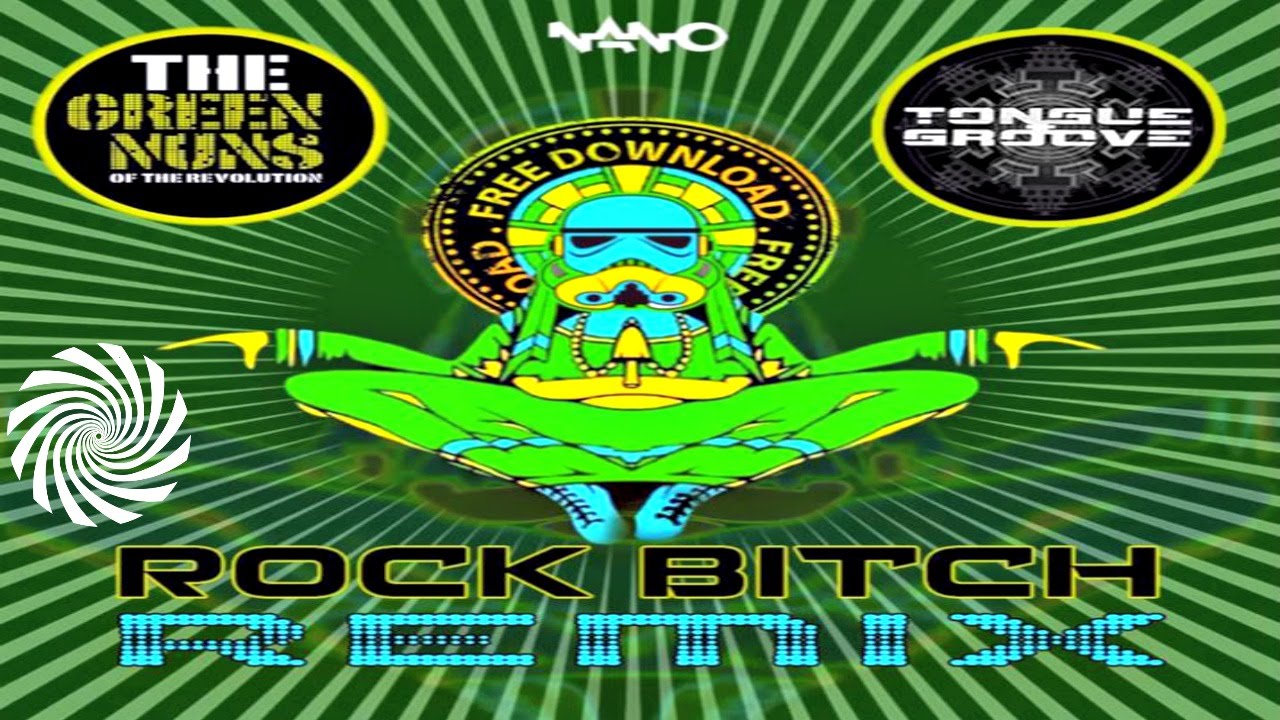 Green Nuns of the Revolution - Rock Bitch (Tongue & Groove Remix)