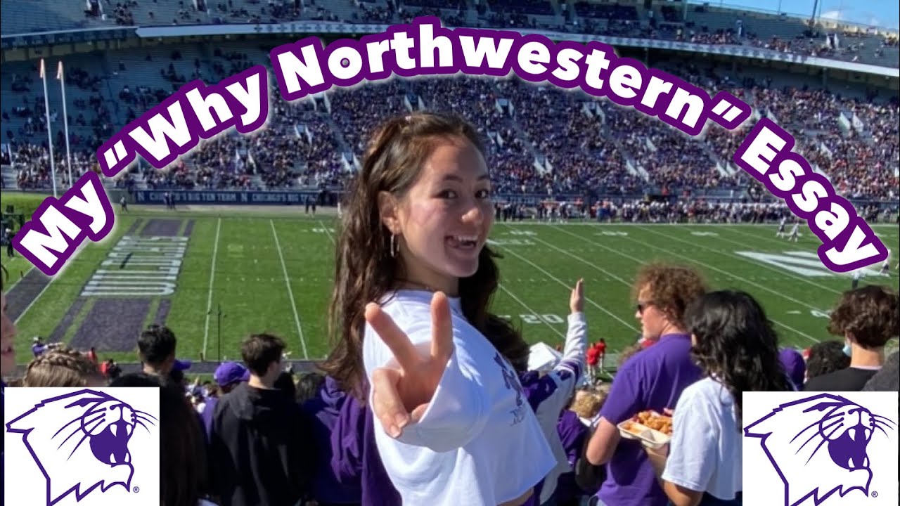 READING MY NORTHWESTERN SUPPLEMENTAL ESSAY (Why Northwestern?) | Alexia Kaybee