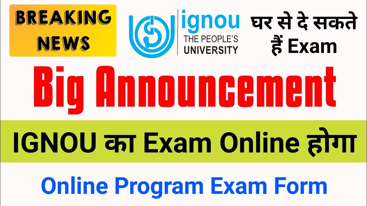 (Breaking News) IGNOU Released Online Program Exam Form 2021 | Students का Exam Online होगा_All Info