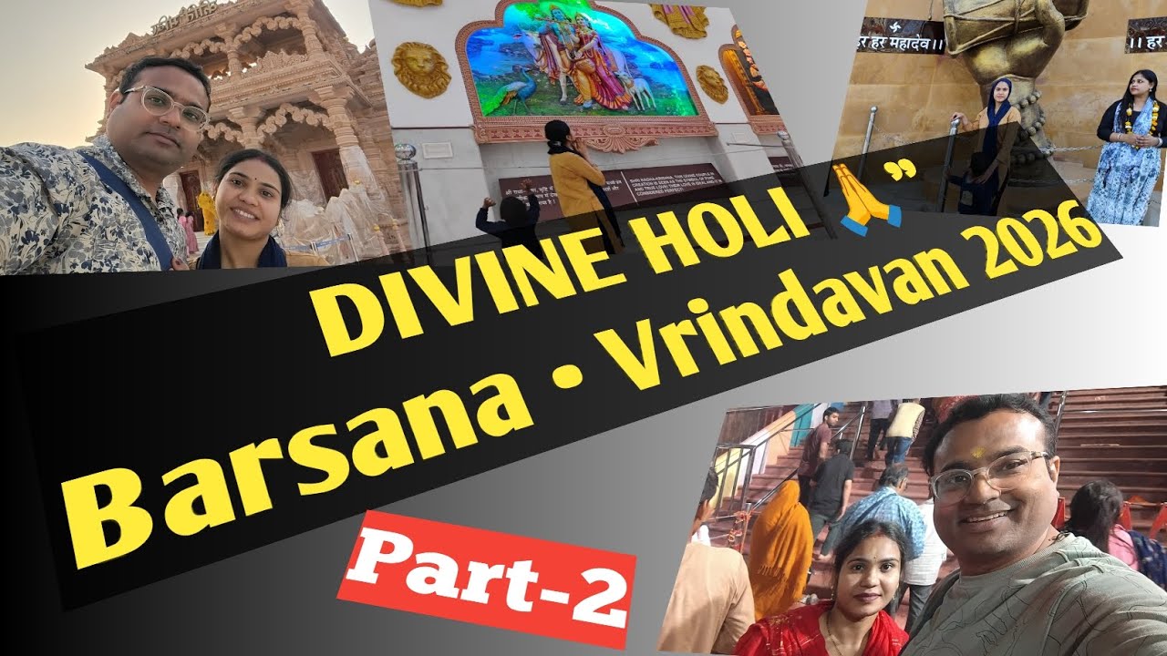 Barsana Vrindavan Holi 2026 | Vaishno Devi & Char Dham Mandir | Bus Trip Vlog | Jeetu & Kajal
