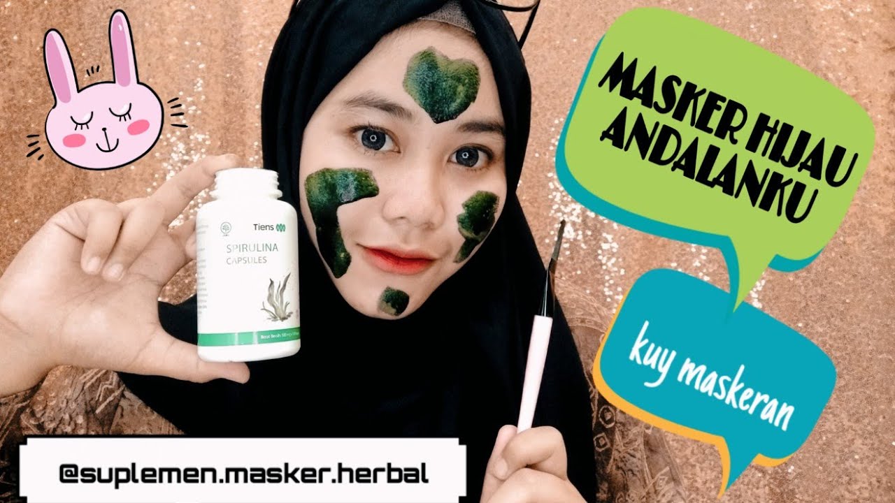 MASKER HIJAU ANDALANKU 💚 #maskerspirulina #maskerorganic #maskerherbal